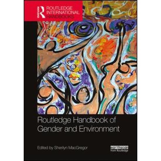 Routledge Handbook of Gender and Environment Routledge Handbook of Gender and Environment