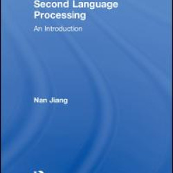 Second Language Processing Second Language Processing
