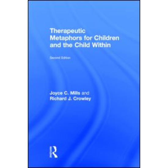 Therapeutic Metaphors for Children and the Child Within