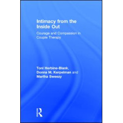 Intimacy from the Inside Out Intimacy from the Inside Out
