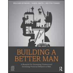 Building a Better Man Building a Better Man