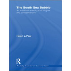The South Sea Bubble The South Sea Bubble