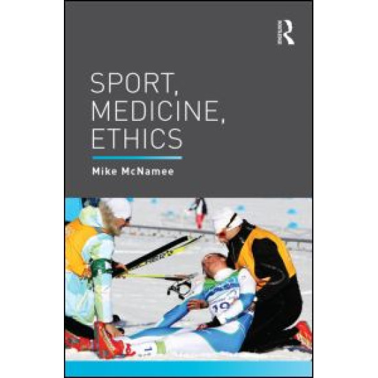 Sport, Medicine, Ethics Sport, Medicine, Ethics
