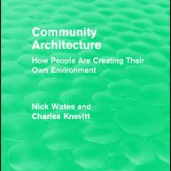 Community Architecture (Routledge Revivals) Community Architecture (Routledge Revivals)