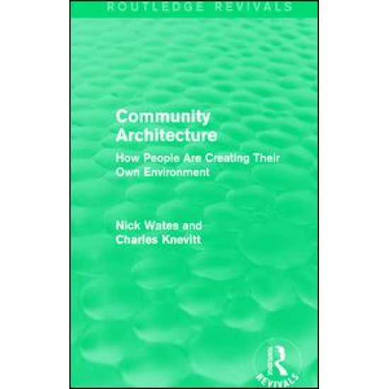Community Architecture (Routledge Revivals) Community Architecture (Routledge Revivals)