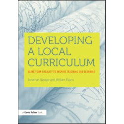 Developing a Local Curriculum Developing a Local Curriculum