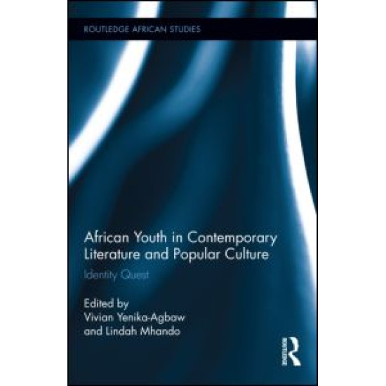 African Youth in Contemporary Literature and Popular Culture