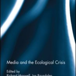 Media and the Ecological Crisis