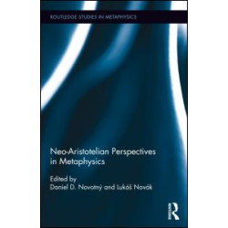 Neo-Aristotelian Perspectives in Metaphysics
