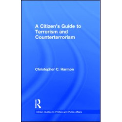 A Citizen's Guide to Terrorism and Counterterrorism