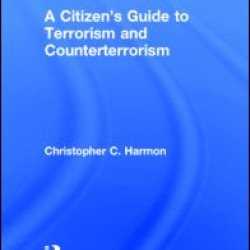 A Citizen's Guide to Terrorism and Counterterrorism A Citizen's Guide to Terrorism and Counterterrorism