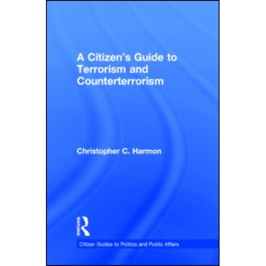 A Citizen's Guide to Terrorism and Counterterrorism