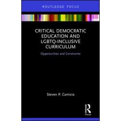 Critical Democratic Education and LGBTQ-Inclusive Curriculum Critical Democratic Education and LGBTQ-Inclusive Curriculum