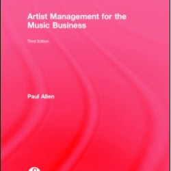 Artist Management for the Music Business Artist Management for the Music Business