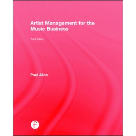 Artist Management for the Music Business