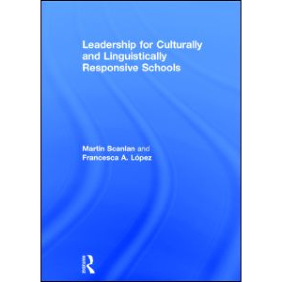 Leadership for Culturally and Linguistically Responsive Schools