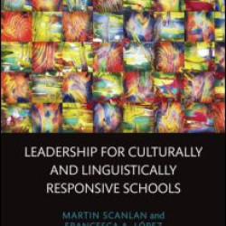 Leadership for Culturally and Linguistically Responsive Schools