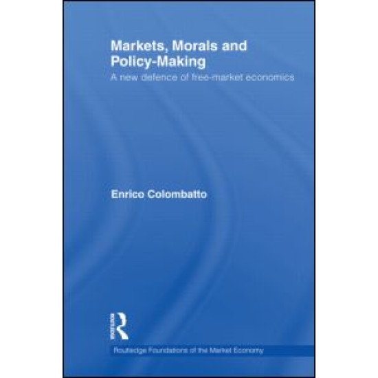 Markets, Morals, and Policy-Making Markets, Morals, and Policy-Making
