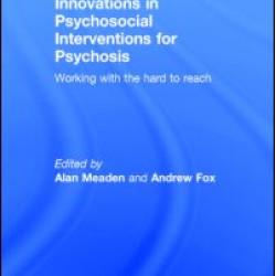 Innovations in Psychosocial Interventions for Psychosis