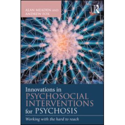Innovations in Psychosocial Interventions for Psychosis