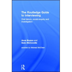 The Routledge Guide to Interviewing