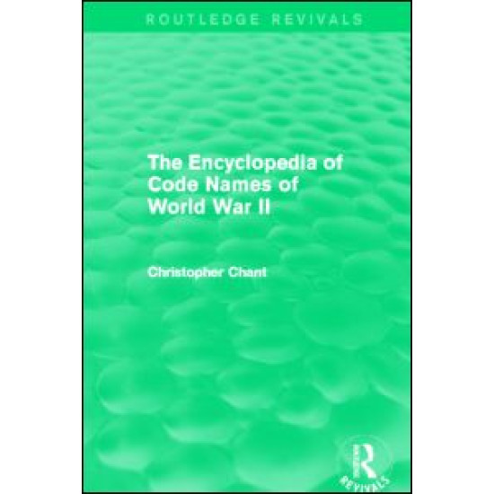 The Encyclopedia of Codenames of World War II (Routledge Revivals)