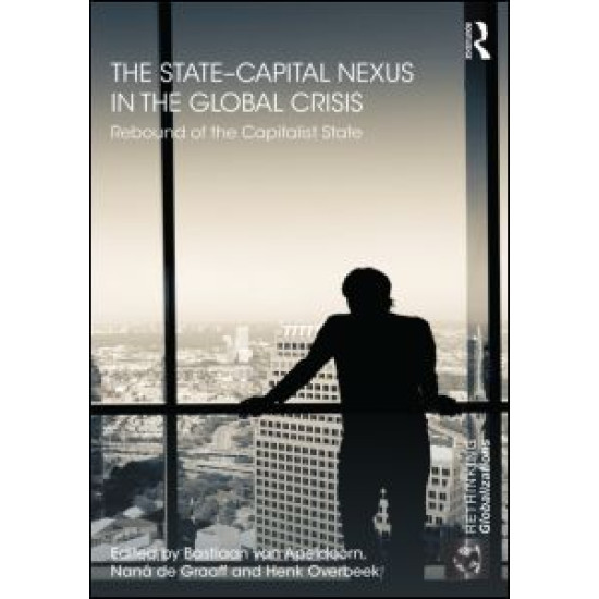 The State–Capital Nexus in the Global Crisis The State–Capital Nexus in the Global Crisis