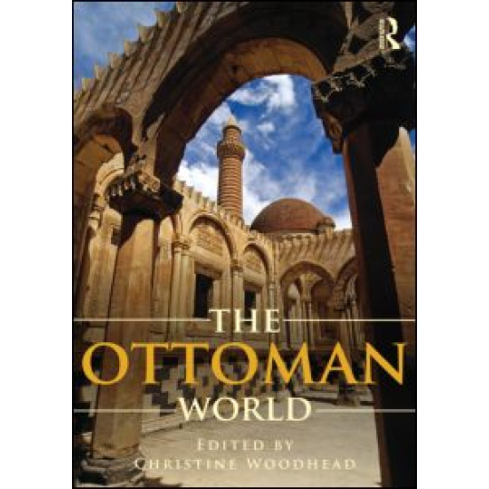The Ottoman World The Ottoman World