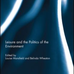 Leisure and the Politics of the Environment