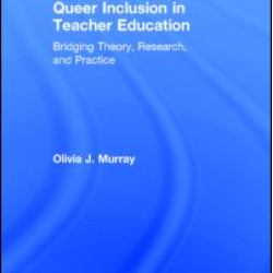 Queer Inclusion in Teacher Education