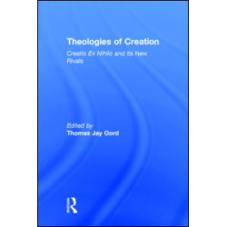 Theologies of Creation Theologies of Creation