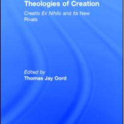 Theologies of Creation Theologies of Creation