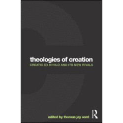 Theologies of Creation Theologies of Creation