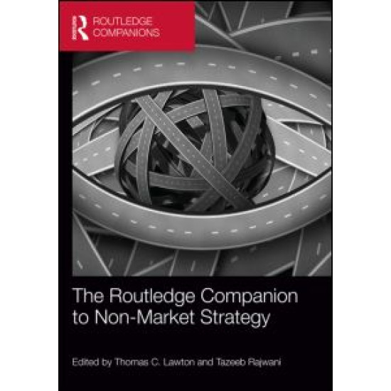 The Routledge Companion to Non-Market Strategy The Routledge Companion to Non-Market Strategy