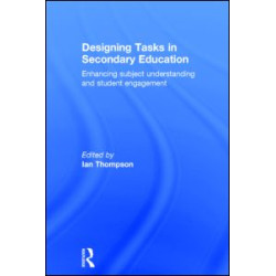 Designing Tasks in Secondary Education Designing Tasks in Secondary Education