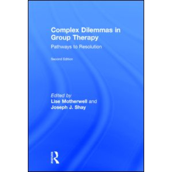 Complex Dilemmas in Group Therapy
