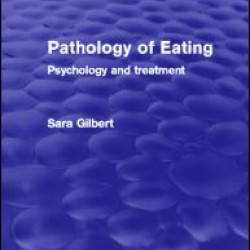 Pathology of Eating (Psychology Revivals) Pathology of Eating (Psychology Revivals)