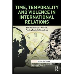 Time, Temporality and Violence in International Relations