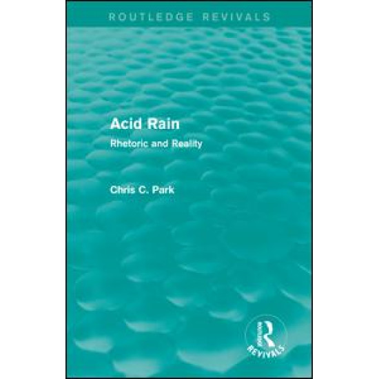 Acid Rain (Routledge Revivals) Acid Rain (Routledge Revivals)