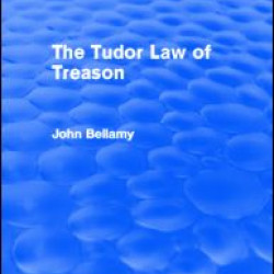 The Tudor Law of Treason (Routledge Revivals)