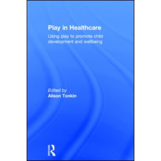 Play in Healthcare Play in Healthcare