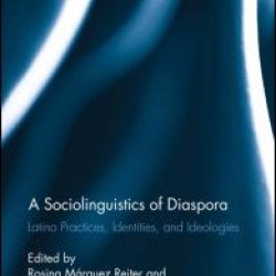 A Sociolinguistics of Diaspora A Sociolinguistics of Diaspora