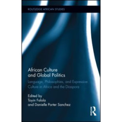 African Culture and Global Politics African Culture and Global Politics