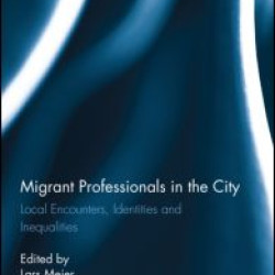 Migrant Professionals in the City Migrant Professionals in the City