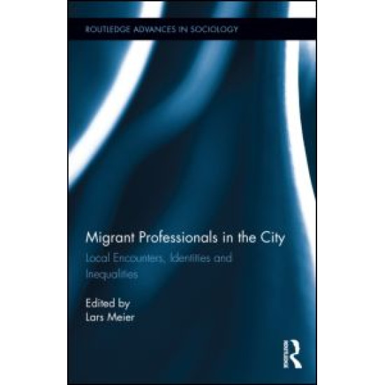 Migrant Professionals in the City Migrant Professionals in the City