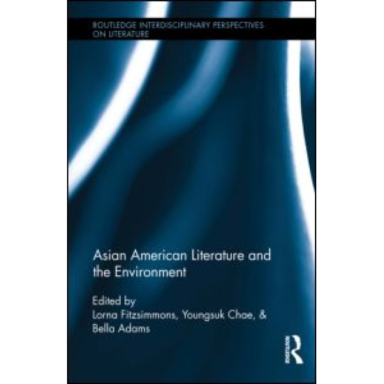 Asian American Literature and the Environment