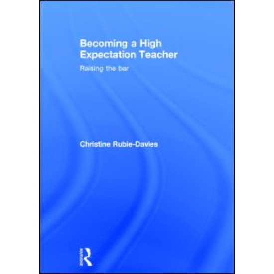 Becoming a High Expectation Teacher Becoming a High Expectation Teacher