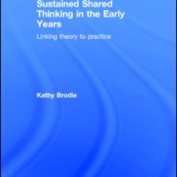 Sustained Shared Thinking in the Early Years Sustained Shared Thinking in the Early Years