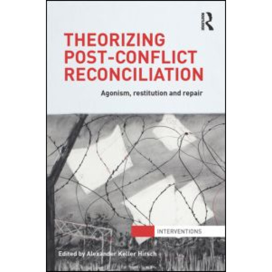 Theorizing Post-Conflict Reconciliation