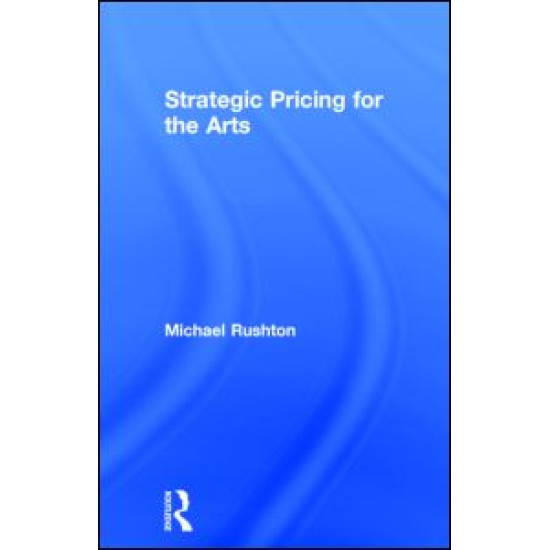 Strategic Pricing for the Arts